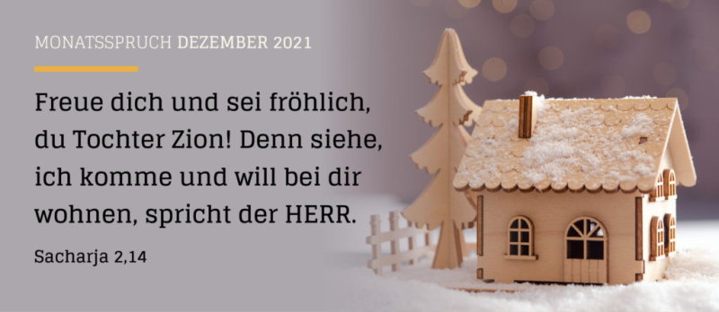 Text: Lutherbibel, revidiert 2017, © 2016 Deutsche Bibelgesellschaft, Stuttgart | Grafik: © GemeindebriefDruckerei | Monatsspruch Dezember 2021