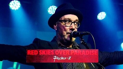 Fischer Z Red Skies 2023