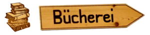 Hinweisschild Bücherei Freistatt