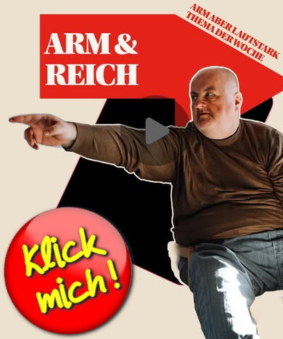 LAK Niedersachsen - Arm aber Lautstark - Arm & Reich - Klick mich!